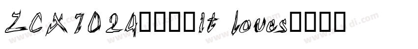 ZCX7024入文件套It loves字体转换
